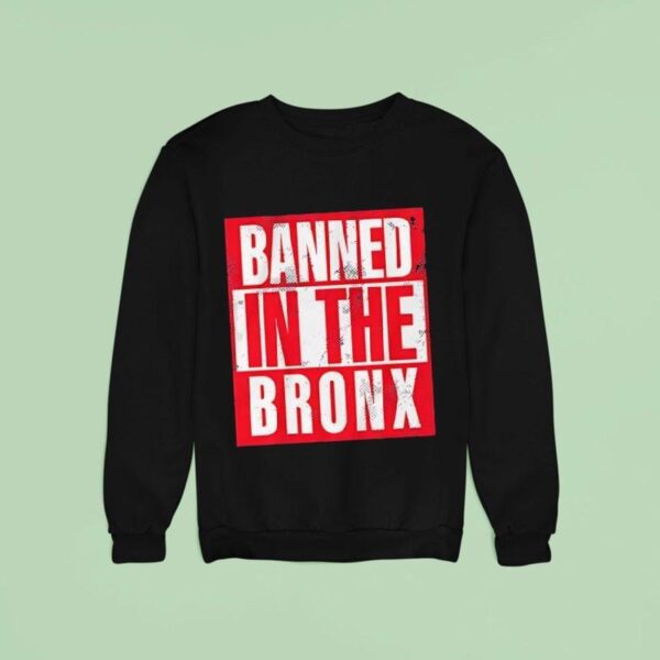 Nesn Banned In The Bronx Sweatshirt