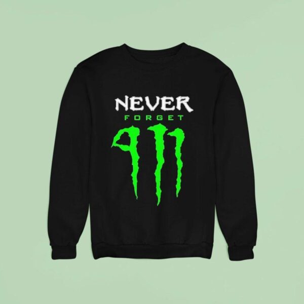 Never Forget Energy Drink Monster Sweatshirt