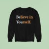 Never Have I Ever Eric Believe In Yourself Sweatshirt