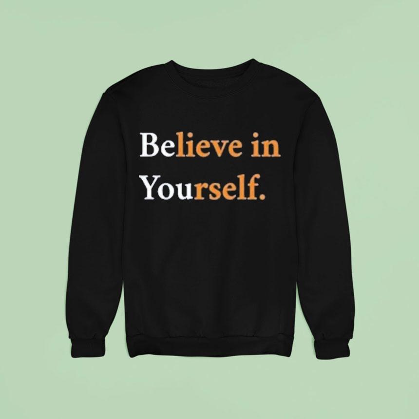 Never Have I Ever Eric Believe In Yourself Sweatshirt Never Have I Ever Eric Believe In Yourself Sweatshirt
