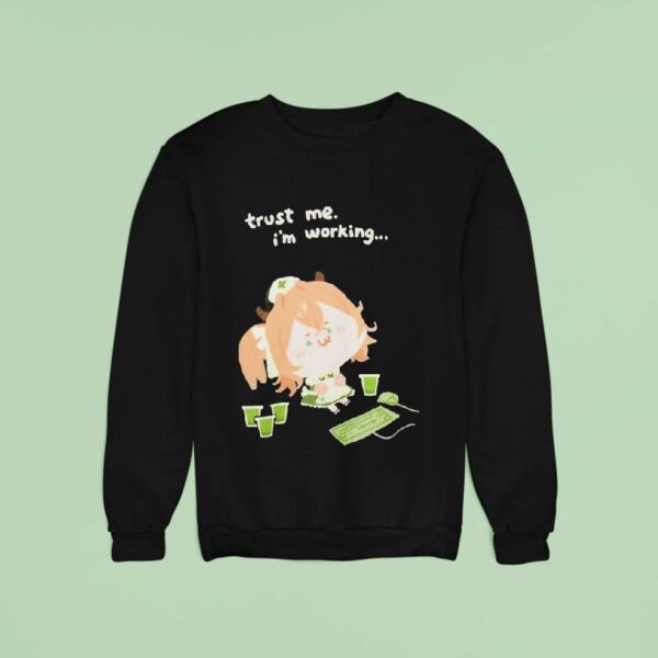 Nimi Nightmare Trust Me I M Working Sweatshirt