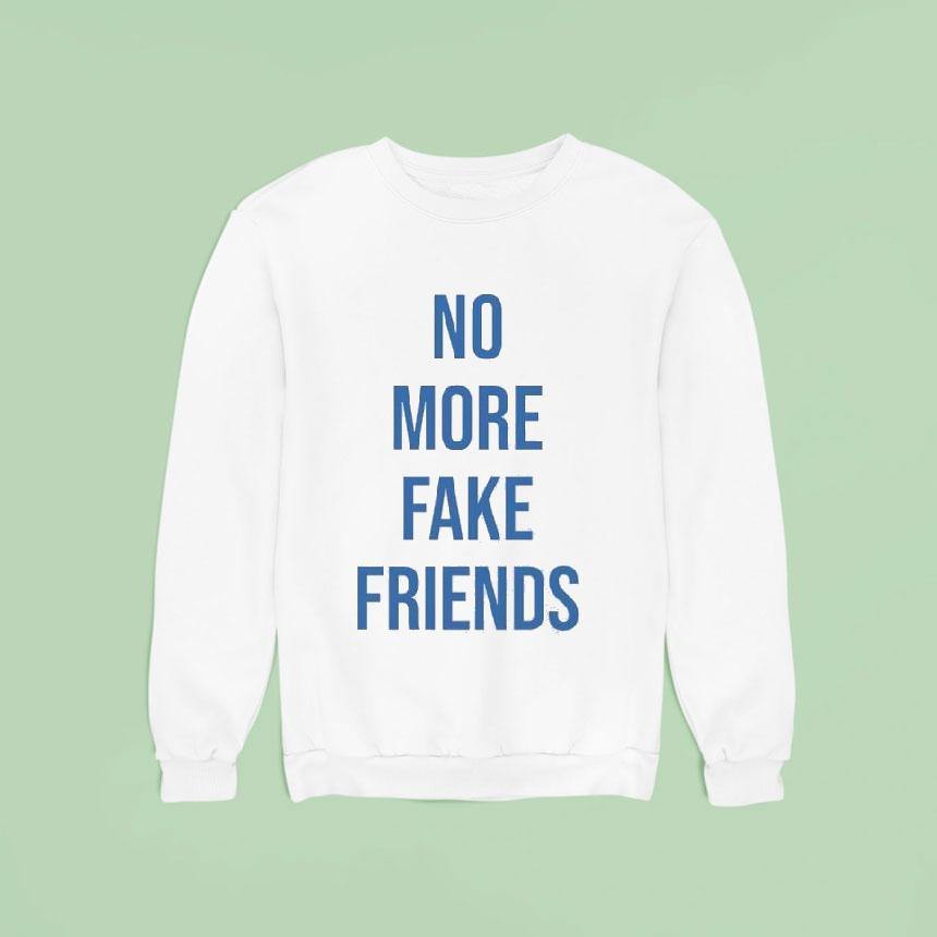 No More Friends Blue Tex Sweatshirt No More Friends Blue Tex Sweatshirt