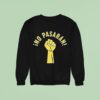 No Pasaran Socialist Anti Fascis Sweatshirt