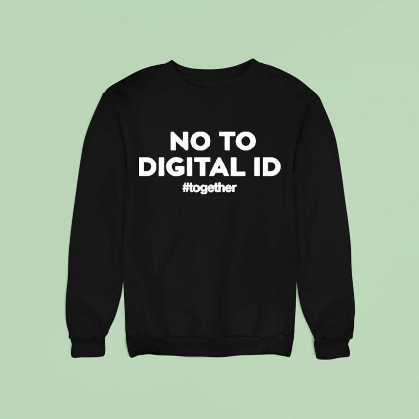 No To Digital Id Together Sweatshirt No To Digital Id Together Sweatshirt