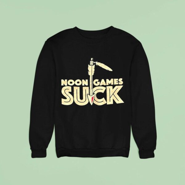 Noon Games Suck Florida State Seminoles Sweatshirt
