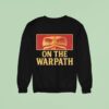 On The Warpath Native American Sweatshirt