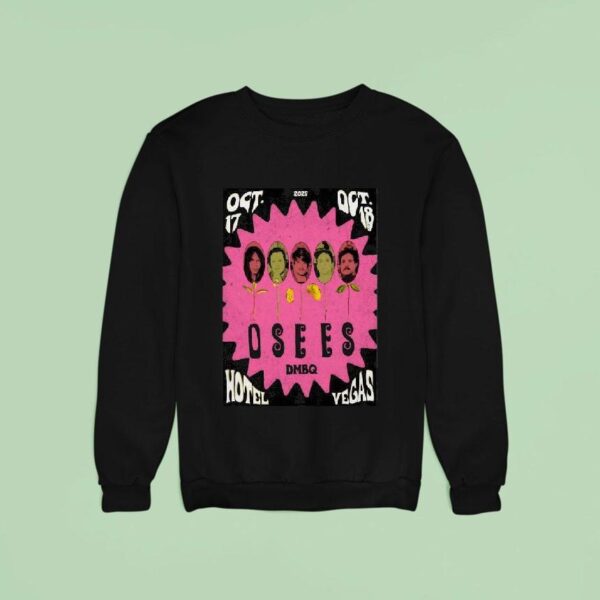 Osees Hotel Vegas In Austin Tx October Sweatshirt
