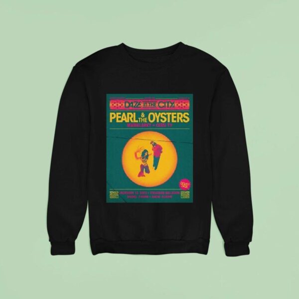 Pearl And The Oysters Teragram Ballroom In Los Angeles Ca Dec Sweatshirt