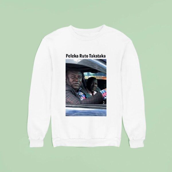 Peleka Ruto Takataka Photo Sweatshirt