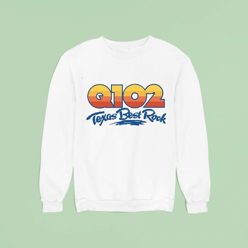 Q Texas Best Rock Sweatshirt Q Texas Best Rock Sweatshirt