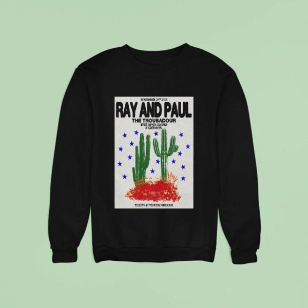 Ray And Paul November The Troubadour West Hollywood Sweatshirt