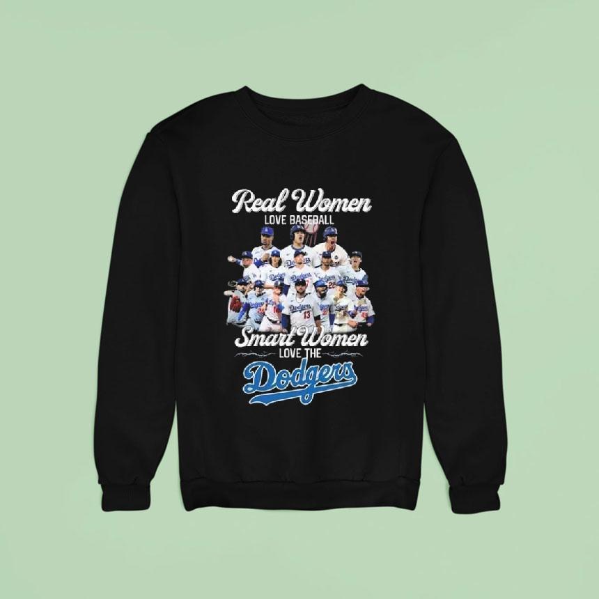 Real Women Love Baseball Smart Women Love The Los Angeles Dodgers Players Sweatshirt Real Women Love Baseball Smart Women Love The Los Angeles Dodgers Players Sweatshirt