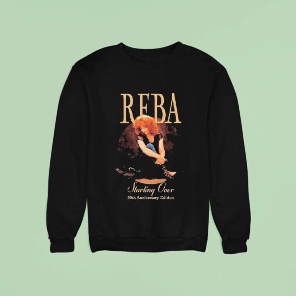 Reba Mcentire Starting Over Th Anniversary Edition Sweatshirt
