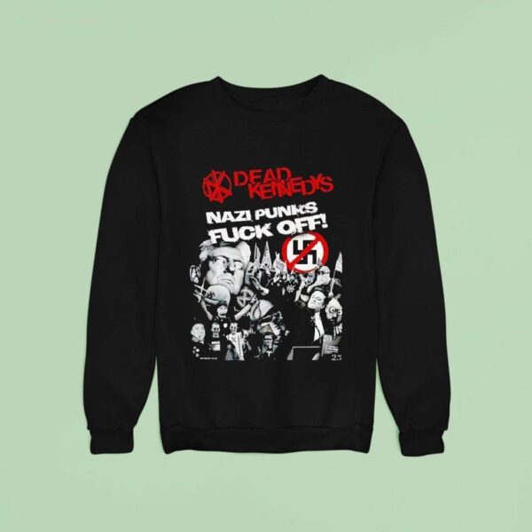 Robert F Kennedy Jr Dead Kennedys Nazi Punks Fuck Off Tour Sweatshirt