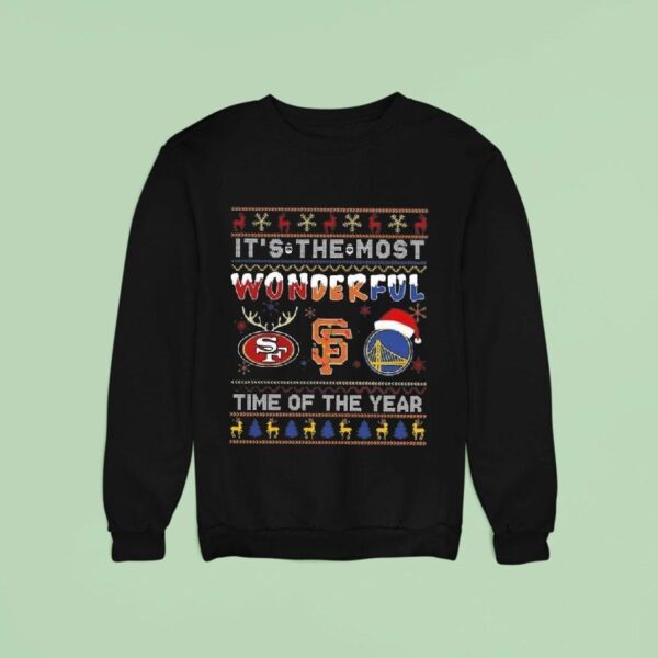 San Francisco Ers X Giants And Golden State Warriors Its The Most Wonderful Time Of The Year Sweatshirt