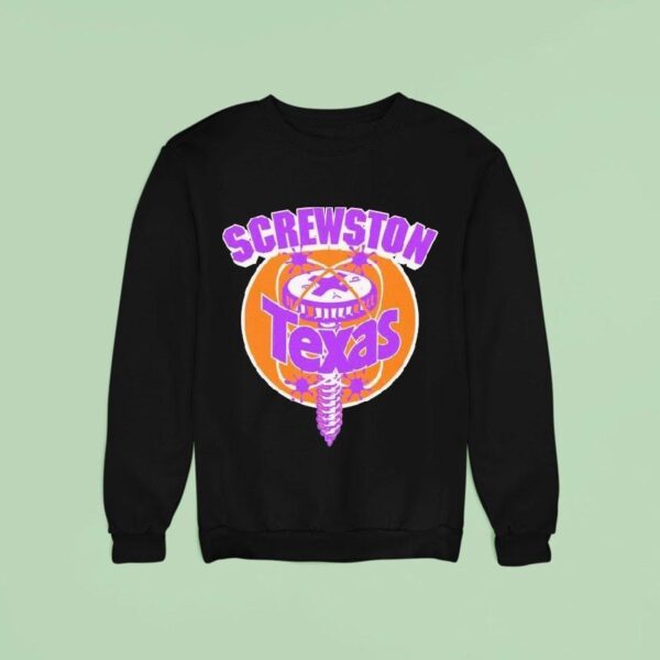 Screwston Texas Sweatshirt