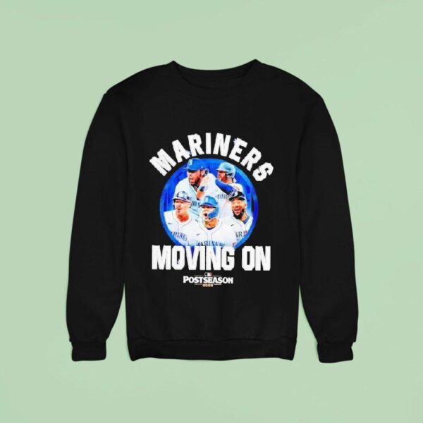 Seattle Mariners Moving On Postseason Mlb Sweatshirt