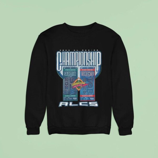 Seattle Vs Toronto Al Series Championship Alcs Sweatshirt