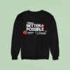 Shania Twain The Shania Twain Foundation I Believe Better Is Possible United Way Thunder Bay Sweatshirt