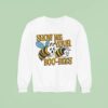 Show Me Your Boo Bees Sweatshirt