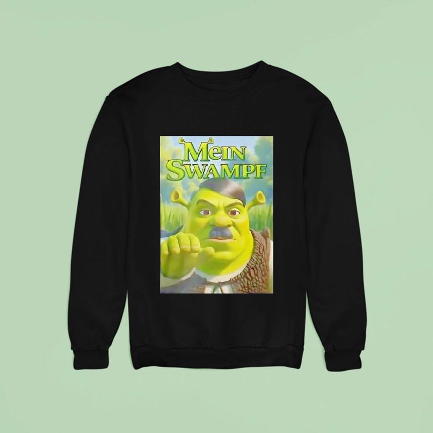 Shrek Mein Swampf Sweatshirt Shrek Mein Swampf Sweatshirt