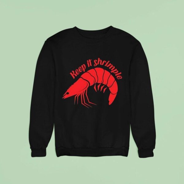 Shrimp Keep It Shrimple Sweatshirt