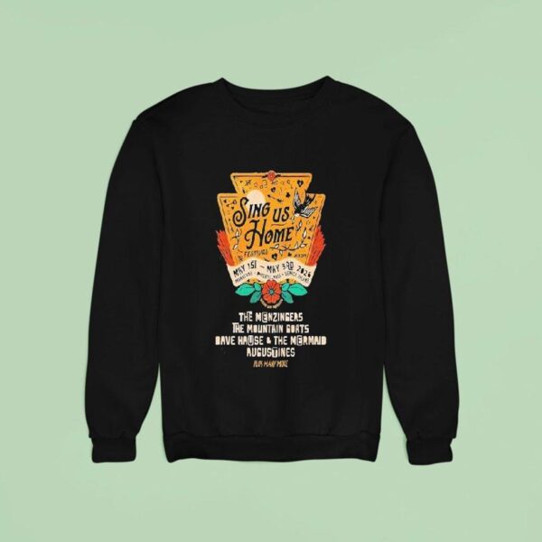 Sing Us Home Festival Manayunk Philadelphia May Sweatshirt