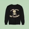 Skull Home Made Sex Change Sweatshirt