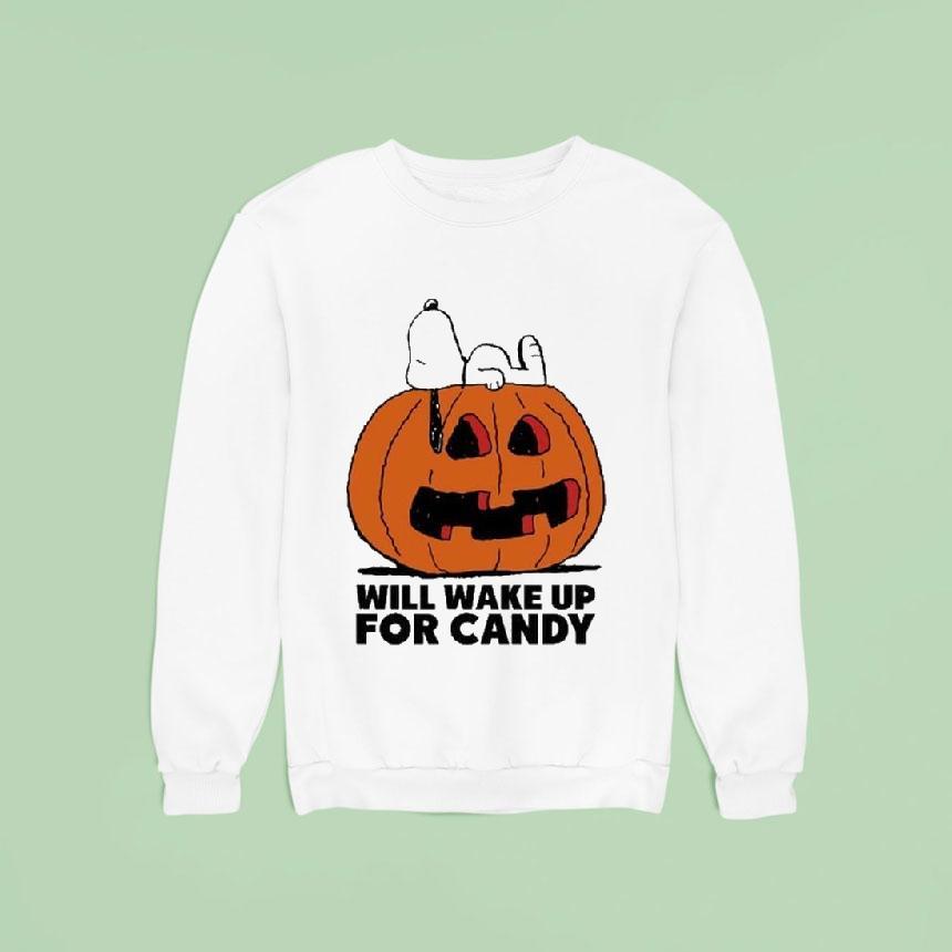 Snoopy The Peanuts Will Wake For Candy Sweatshirt Snoopy The Peanuts Will Wake For Candy Sweatshirt