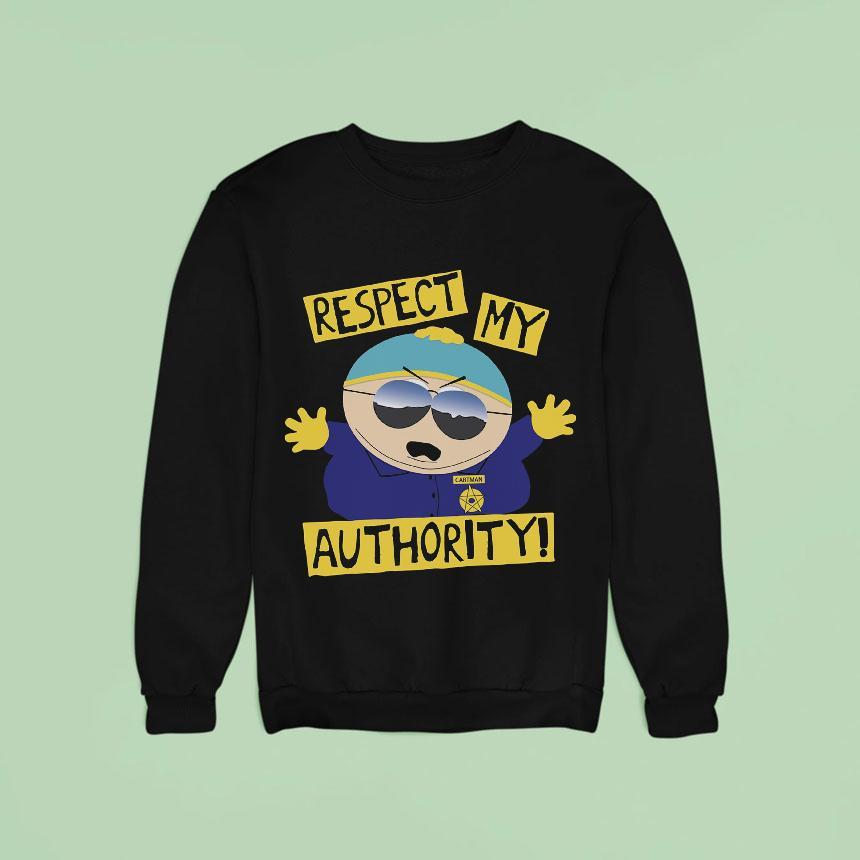 South Park Respect My Authority Sweatshirt South Park Respect My Authority Sweatshirt