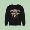 Squirrel Nut Zippers Fine Quality Music For The Distinguished Listener Est Sweatshirt