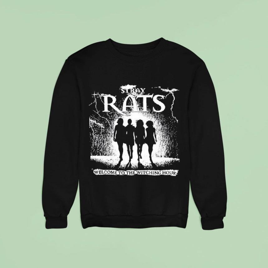Stray Rats Welcome To The Witching Hour Sweatshirt Stray Rats Welcome To The Witching Hour Sweatshirt