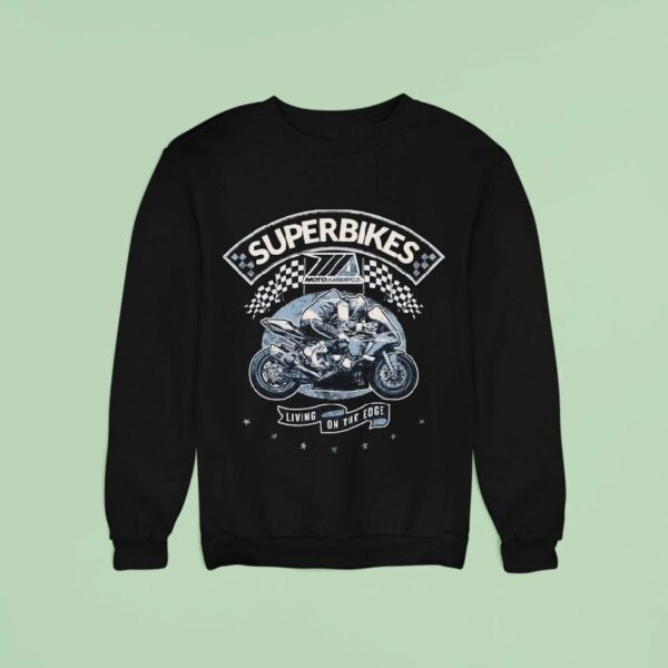 Superbikes Motoamerica Living On The Edge Sweatshirt