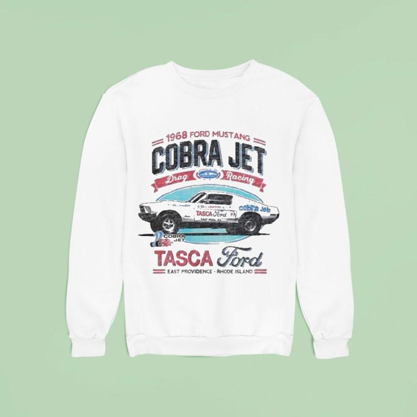 Tasca Ford Cobra Jet East Providence Rhode Island Ford Mustang Sweatshirt Tasca Ford Cobra Jet East Providence Rhode Island Ford Mustang Sweatshirt