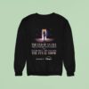 Taylor The End Of An Era The Episode Docuseries And Taylor The Eras Tour Final Show On Disney Plus On December Sweatshirt