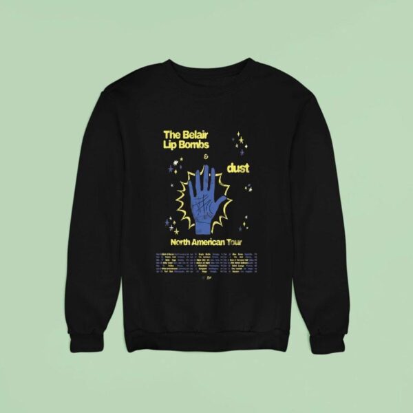 The Belair Lip Bombs North American Tour Sweatshirt
