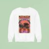 The Hip Abduction Tour The Ventura Music Hall In Ventura Sweatshirt