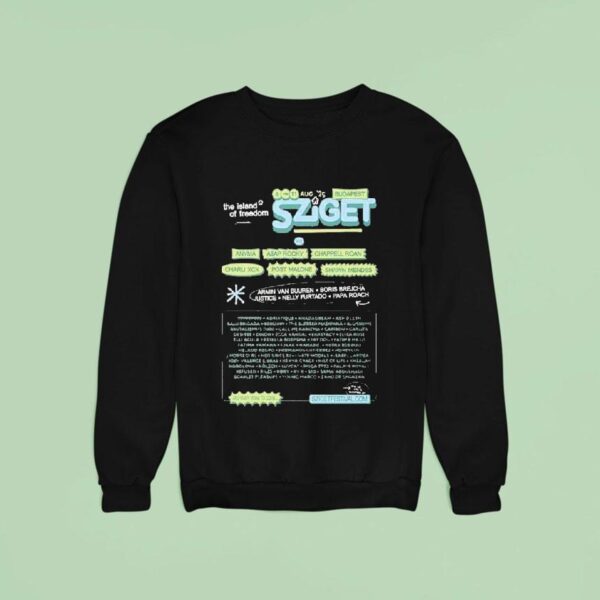 The Island Of Freedom August At Budapest Sziget Festival Hungary With Full Lineup And Highlights Sweatshirt