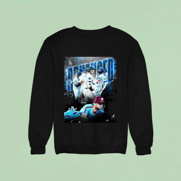 The Los Angeles Dodgers Have Advanced To The Nlcs Sweatshirt