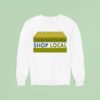 The Neighborhood Calvin Butler Save The Soul Of Pasadena Shop Local Sweatshirt