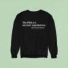 The Nra Is A Terrorist Organization Sweatshirt