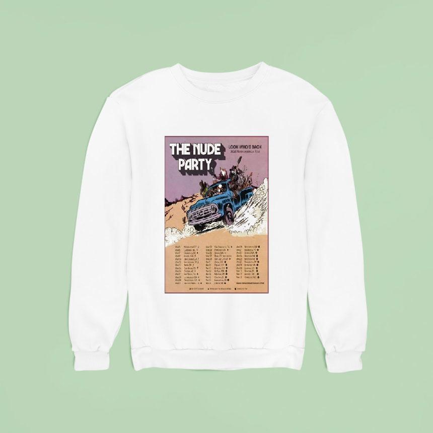 The Nude Party Look Who S Back North American Tour Sweatshirt The Nude Party Look Who S Back North American Tour Sweatshirt
