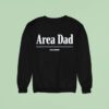 The Onion Area Dad Sweatshirt