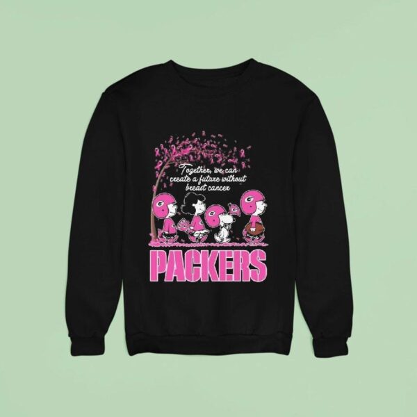The Peanuts X Green Bay Packers Together We Can Create A Future Without Breast Cancer Sweatshirt