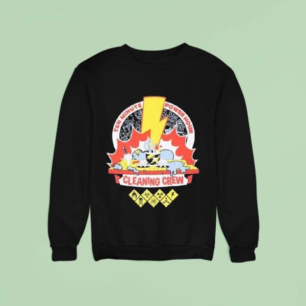 The Ten Minute Power Hour Cleaning Crew Sweatshirt