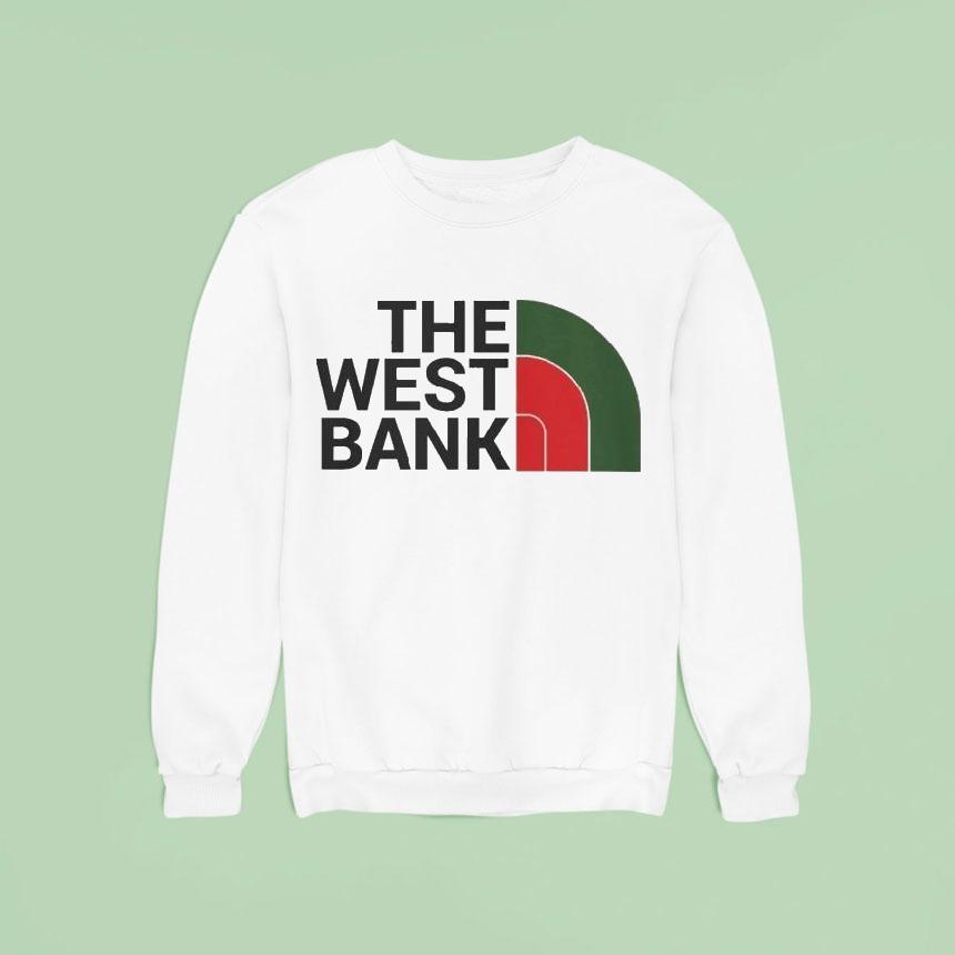 The West Bank Extra Palestine Sweatshirt The West Bank Extra Palestine Sweatshirt