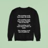 This Meeting Could Have Been An Email This Meeting Could Have Been A Tender Kiss On The Lips This Meeting Could Have Been A Union Of Souls This Meeting Could Have Healed Me Sweatshirt