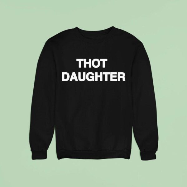 Thot Daughter Tex Sweatshirt