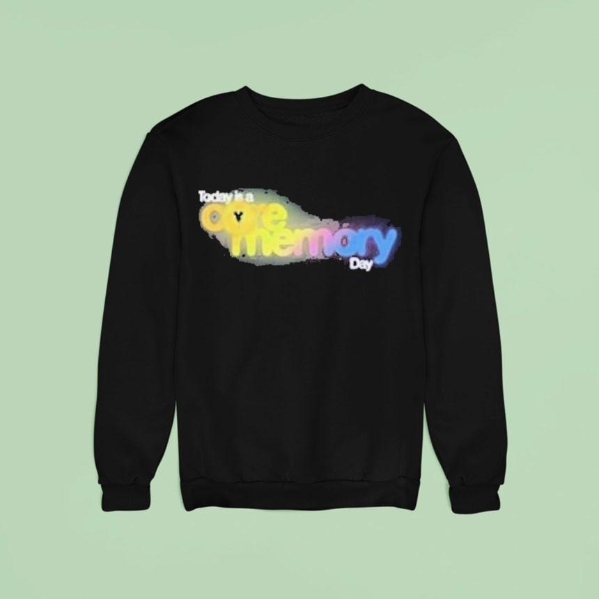 To Day Is A Core Memory Day Mickey Sweatshirt To Day Is A Core Memory Day Mickey Sweatshirt