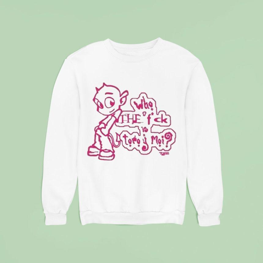 Toro Y Moi Who The Fuck Sweatshirt Toro Y Moi Who The Fuck Sweatshirt